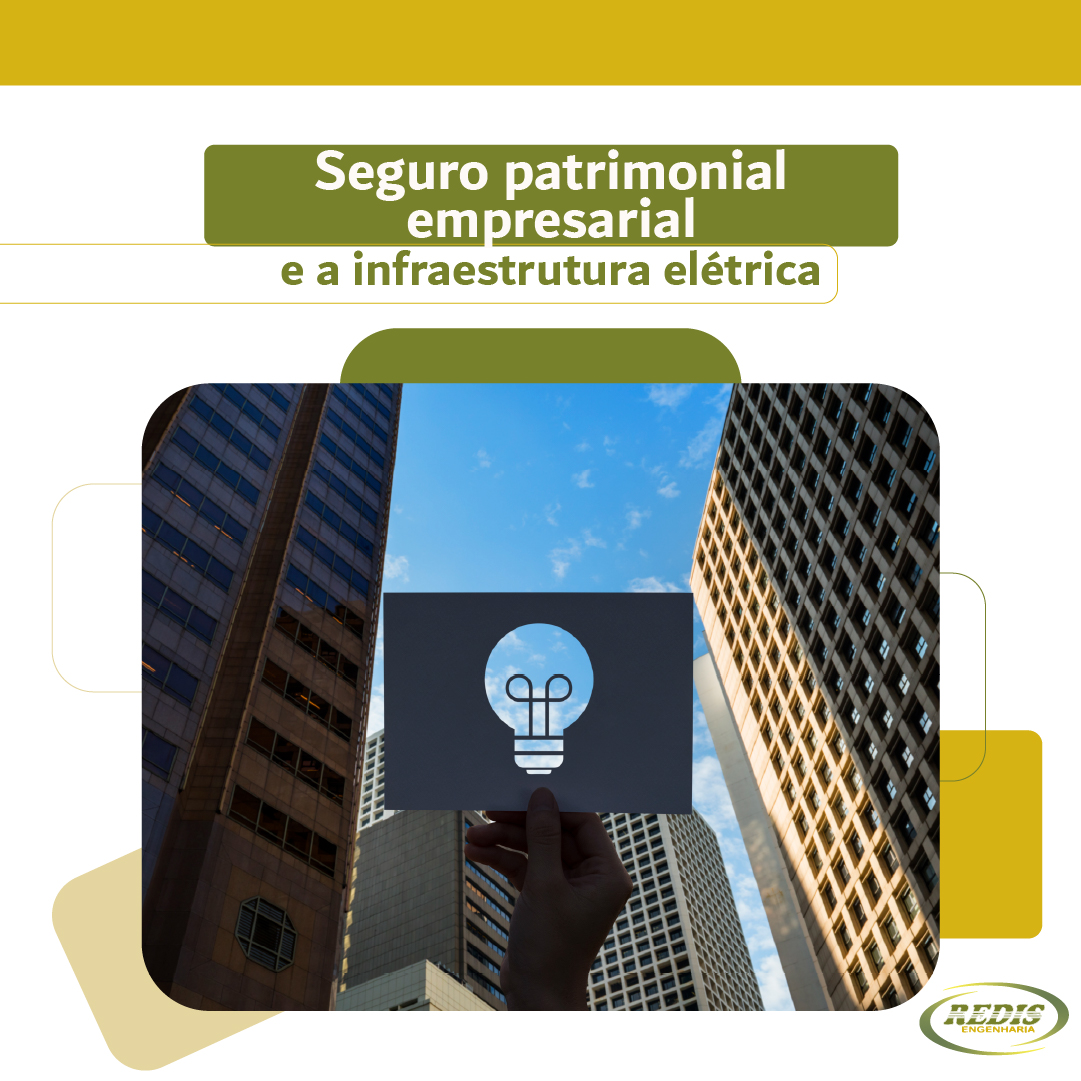 Seguro patrimonial empresarial: o que a infraestrutura elétrica tem a ver com a proteção do seu negócio